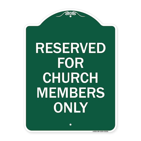 Signmission Reserved for Church Members Only, Green & White Aluminum Sign, 18" x 24", GW-1824-23216 A-DES-GW-1824-23216 - main
